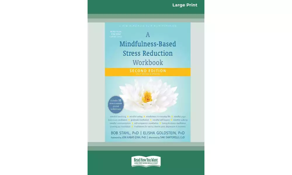 A Mindfulness-Based Stress Reduction Workbook